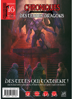 CHRONIQUES DES TERRES DRAGONS – N°16 – Des Têtes qui tombent !