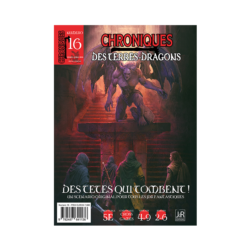 CHRONIQUES DES TERRES DRAGONS – N°16 – Des Têtes qui tombent !