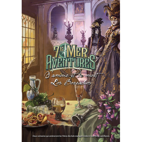 7E MER – Aventures : D’Amour et de Mort – Los Borrachos