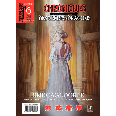 CHRONIQUES DES TERRES DRAGONS – N°6 Une cage dorée