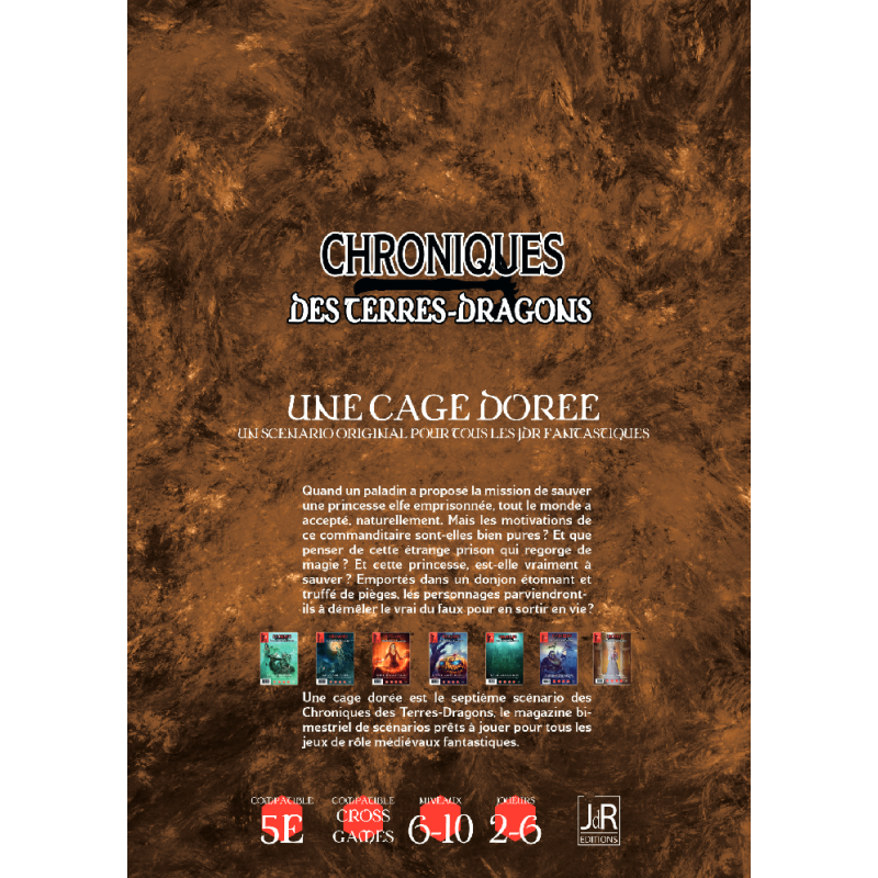 CHRONIQUES DES TERRES DRAGONS – N°6 Une cage dorée