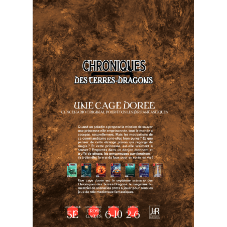 CHRONIQUES DES TERRES DRAGONS – N°6 Une cage dorée