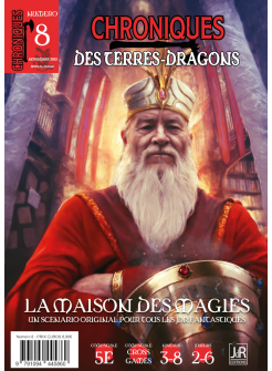 CHRONIQUES DES TERRES DRAGONS – N°8 – La maison des magies